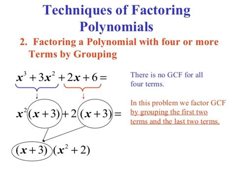 Factoring by Grouping This is by far the nicest method of the two, but it only works in some cases. Consider the polynomial p(x) = x3 4x2 + 3x 12: We group the rst two terms and the last two terms together: p(x) = (x3 4x2) + (3x 12) and then we pull out the common factors: